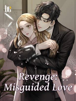 Revenge: Misguided Love